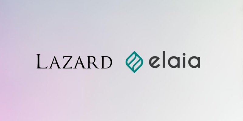 Lazard Elaia Lazard Elaia
